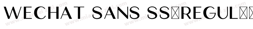 WeChat Sans SS-Regul字体转换